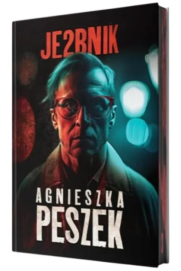 Je2bnik. Ona. Tom 3 (barwione brzegi) - Agnieszka Peszek
