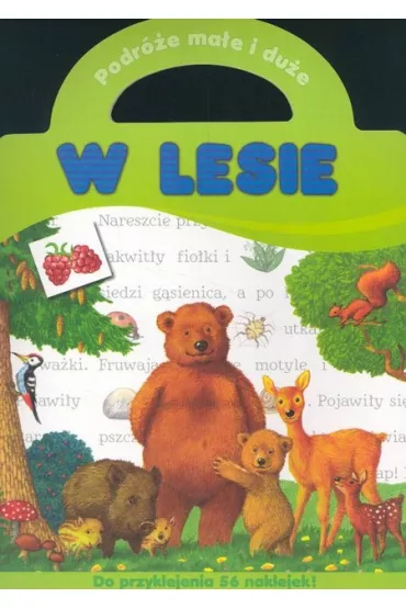 W lesie. Podr�e ma�e i du�e - Anna Podg�rska