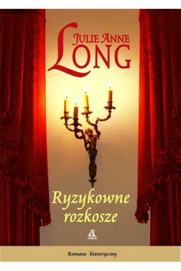 Ryzykowne rozkosze - Julie Anne Long
