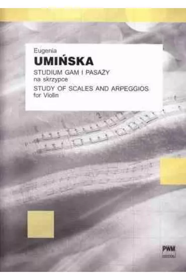 Studium gam i pasa�y na skrzypce solo PWM - Eugenia Umi�ska