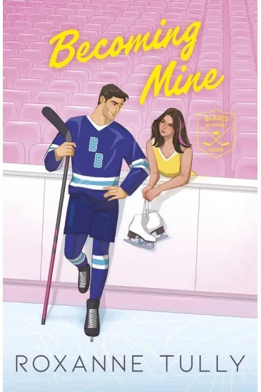 Becoming Mine - Roxanne  Tully