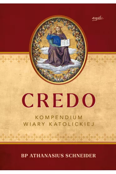 Credo. Kompendium wiary katolickiej - Athanasius Schneider