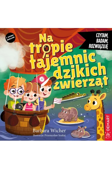 Czytam, badam, rozwi�zuj�. Na tropie tajemnic dzikich zwierz�t - Barbara Wicher