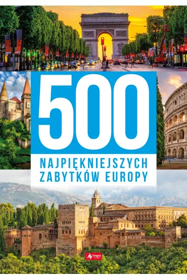 500 najpi�kniejszych zabytk�w Europy