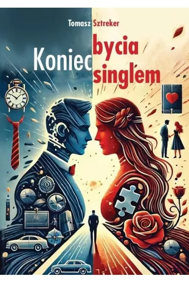 Koniec bycia singlem - Tomasz Sztreker