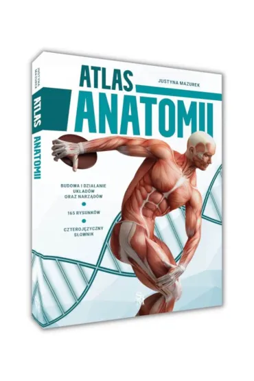 Atlas anatomii - Justyna Mazurek