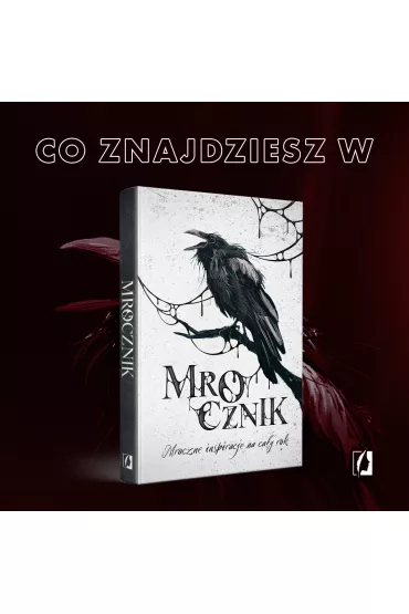 Mrocznik. Mroczne inspiracje na cay rok