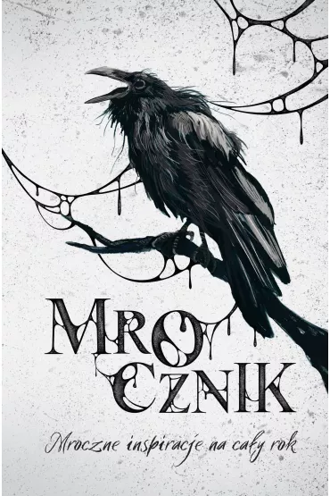Mrocznik. Mroczne inspiracje na cay rok