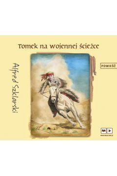 Audiobook Tomek na wojennej ciece mp3