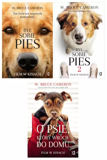 Pakiet: By� sobie pies, By� sobie pies 2, O psie, kt�ry wr�ci� do domu - W. Bruce Cameron