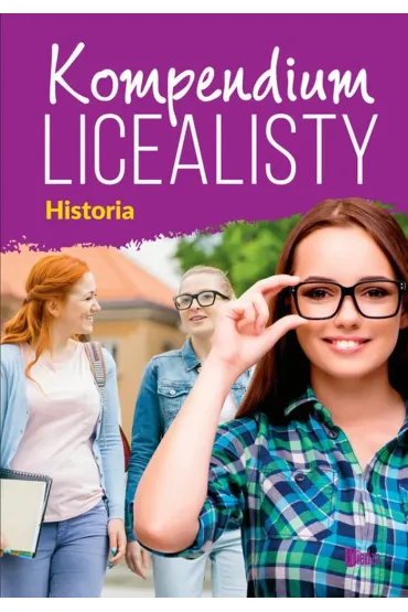 Historia. Kompendium licealisty