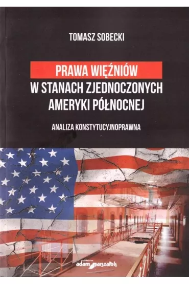 Prawa wi�ni�w w Stanach Zjednoczonych.. - Tomasz  Sobecki