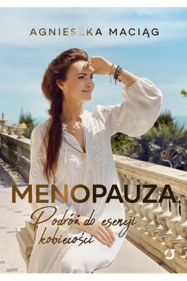 eBook Menopauza. Podr do esencji kobiecoci mobi epub - Agnieszka Macig