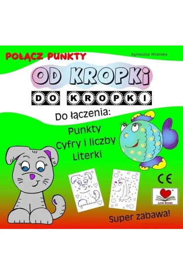 Po��cz punkty. Od kropki do kropki - Agnieszka Wile�ska