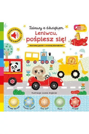 Leniwcu, popiesz si! Akademia Mdrego Dziecka. Zabawy z dwikiem - Nick Ackland