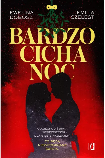 Bardzo cicha noc - Emilia Szelest, Ewelina Dobosz