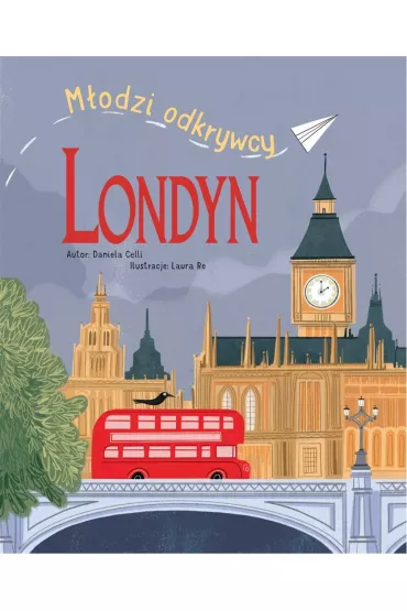 Londyn. Modzi odkrywcy - Daniela Celli