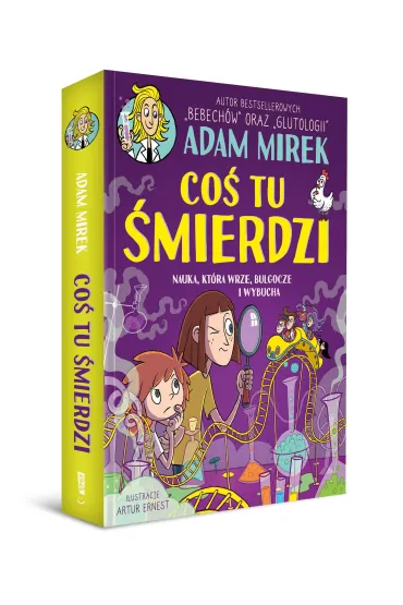 Co� tu �mierdzi. Nauka, kt�ra wrze, bulgocze i wybucha - Adam Mirek