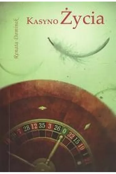 Kasyno �ycia - Renata Dominek