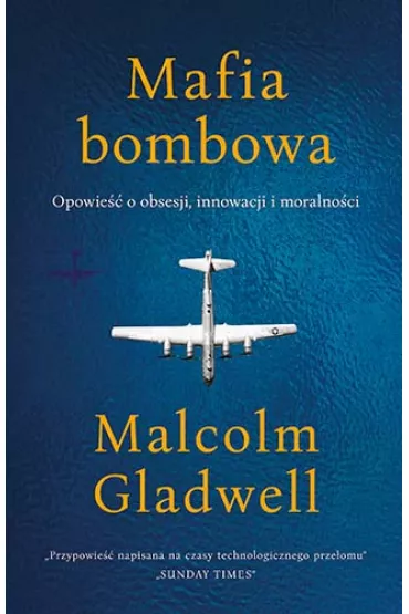 Mafia bombowa. Opowie o obsesji, innowacji i moralnoci - Malcolm Gladwell, Rafa mietana