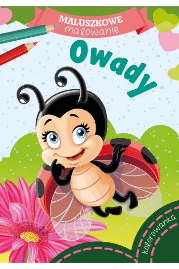 Owady. Maluszkowe malowanie