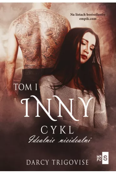 Inny. Idealnie nieidealni. Tom 1 - Darcy  Trigovise