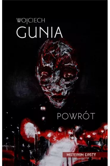 Powr�t - Wojciech Gunia