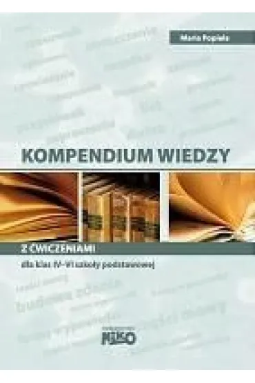 Kompendium wiedzy z �wiczeniami j�zyka polskiego dla klas IV-VI szko�y podstawowej. - Maria Popiela
