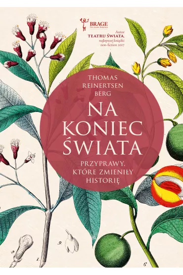 Na koniec �wiata. Przyprawy, kt�re zmieni�y histori� - Thomas Reinertsen Berg