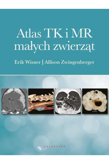 Atlas TK i MR ma�ych zwierz�t - Allison  Zwingenberger, Erik  Wisner