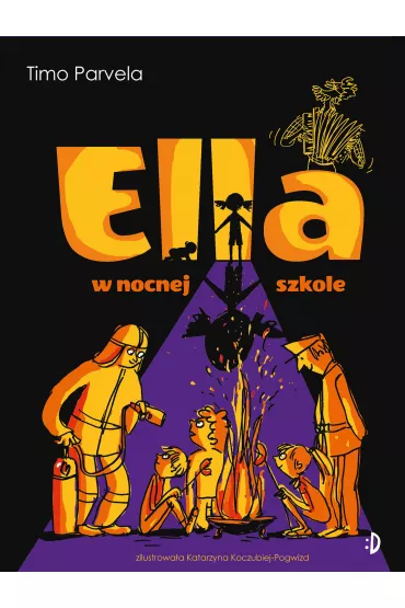 Ella w nocnej szkole. Tom 5 - Timo Parvela