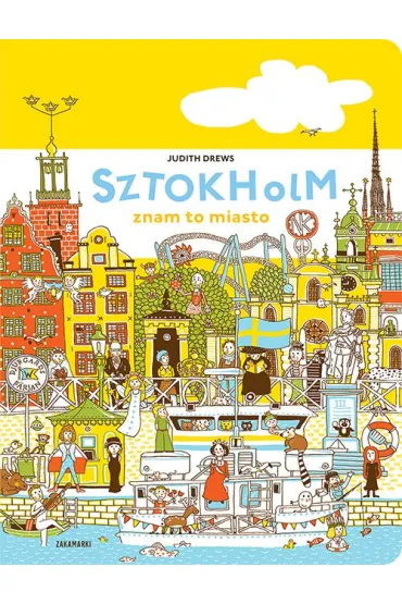 Sztokholm - znam to miasto - Judith Drews