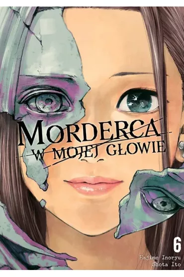 Morderca w mojej g�owie. Tom 6 - Hajime Inoryu, Shota Ito