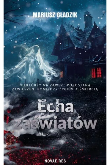 Echa za�wiat�w - Mariusz G�adzik