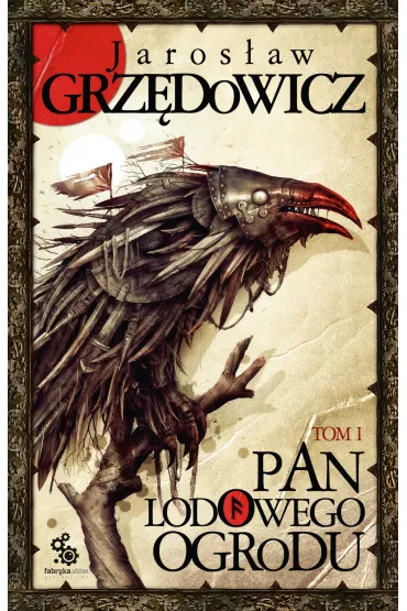 eBook Pan Lodowego Ogrodu. Tom 1 mobi epub - Jaros�aw Grz�dowicz