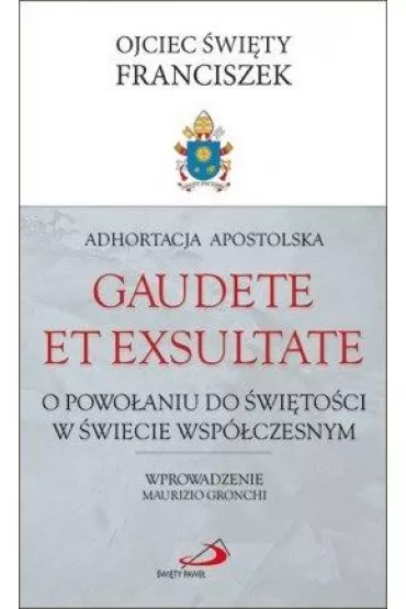 Adhortacja Geudete et exsultate - Papie� Franciszek - Jorge Mario Bergoglio Si