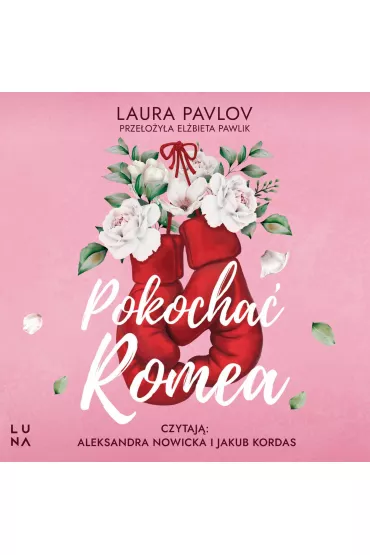Audiobook Pokocha Romea mp3 - Laura Pavlov