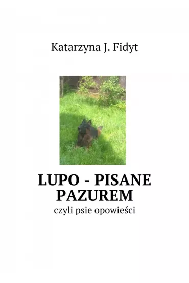 eBook Lupo - pisane pazurem mobi epub - Katarzyna Fidyt