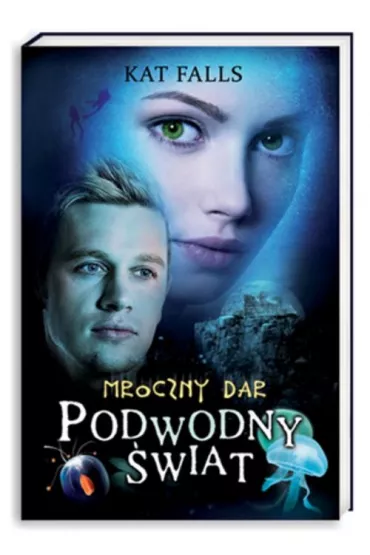 Podwodny �wiat. Mroczny dar - Kat Falls