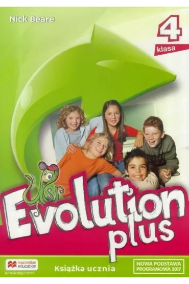 Evolution Plus 4. Ksi��ka ucznia. J�zyk angielski. Szko�a podstawowa - Nick Beare