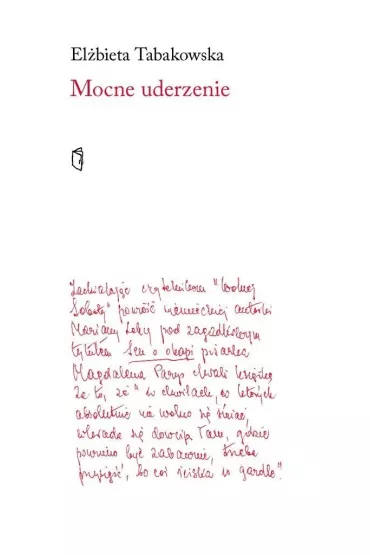 Mocne uderzenie - El�bieta Tabakowska