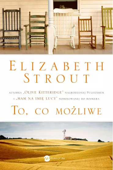 To co mo�liwe - Elizabeth Strout
