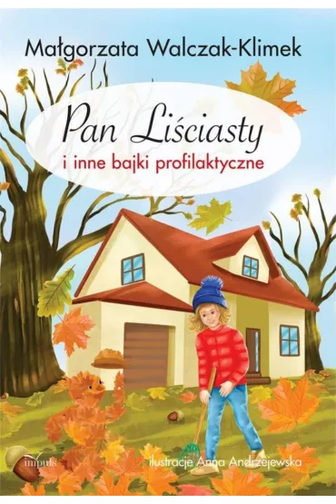 Pan Li�ciasty i inne bajki profilaktyczne - Ma�gorzata  Walczak-Klimek