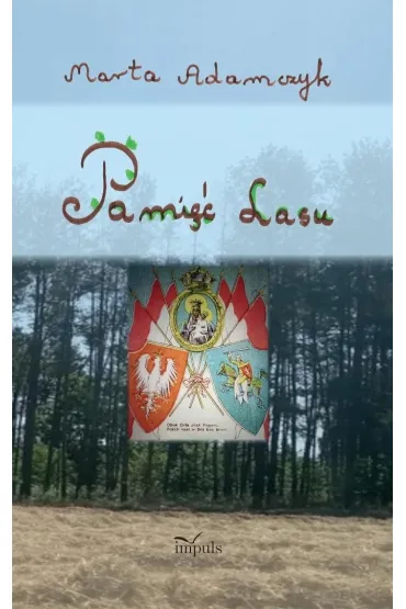 Pami�� lasu - Marta Adamczyk