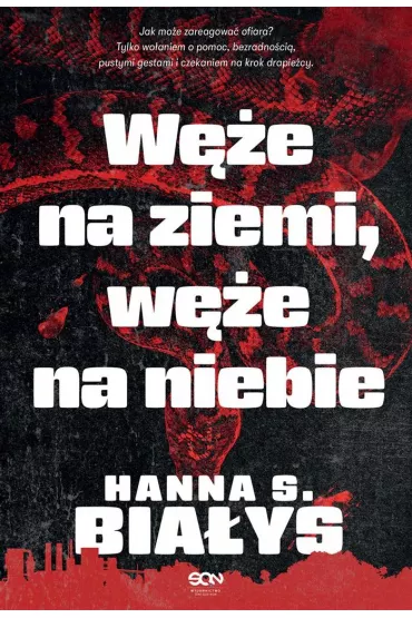 W�e na ziemi, w�e na niebie - Hanna Szczukowska-Bia�ys