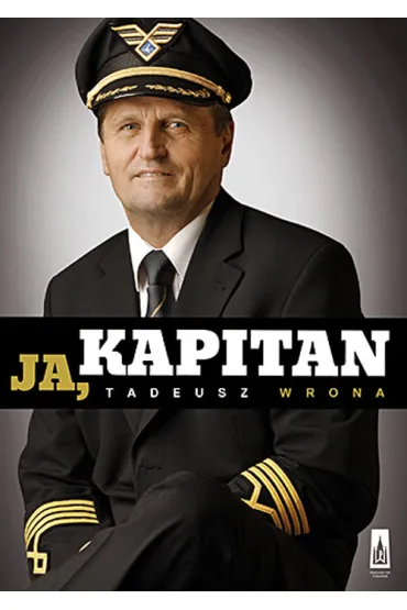 Ja, kapitan - Tadeusz Wrona