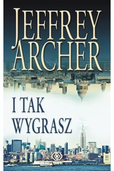 I tak wygrasz - Jeffrey Archer