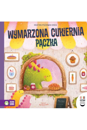 Wymarzona cukiernia P�czka. Czytam dziecku codziennie - Katarzyna Pruszkowska-Sokalla