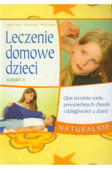 Leczenie domowe cz�� 3 - Phyllis Austin, Agatha Thrash, Calvin Thrash