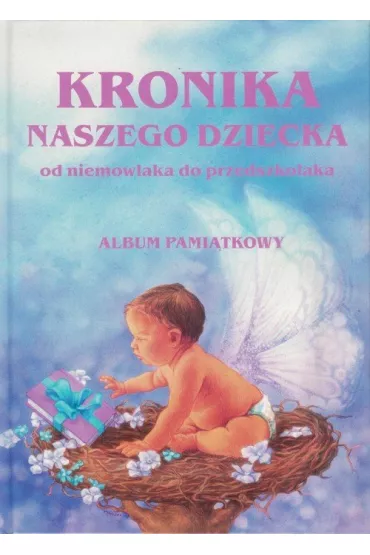 Kronika naszego dziecka - B�a�ej Kusztelski
